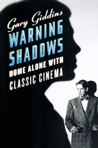 cover image Warning Shadows: Home Alone with Classic Cinema
