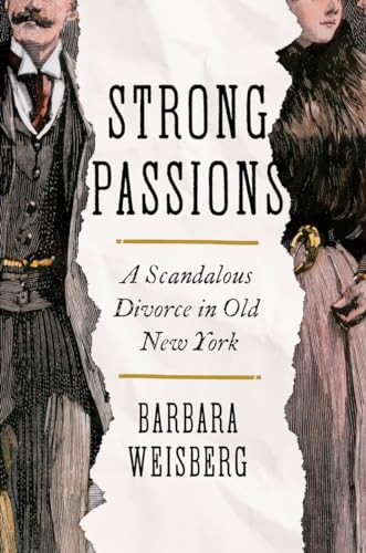 cover image Strong Passions: A Scandalous Divorce in Old New York