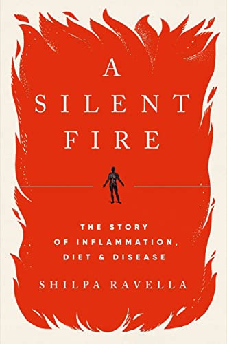 cover image A Silent Fire: The Story of Inflammation, Diet, and Disease