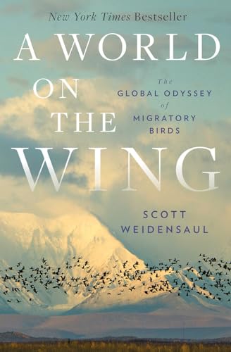 cover image A World on the Wing: The Global Odyssey of Migratory Birds
