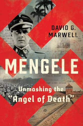 cover image Mengele: Unmasking the “Angel of Death”