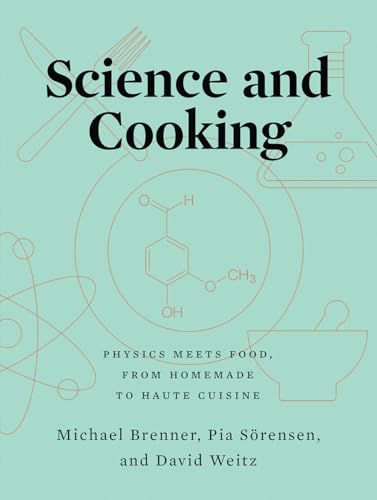 cover image Science & Cooking: Physics Meets Food, from Homemade to Haute Cuisine