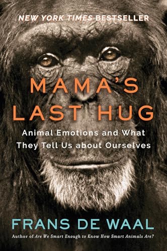 cover image Mama’s Last Hug: Animal and Human Emotions