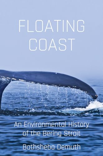 cover image Floating Coast: An Environmental History of the Bering Strait