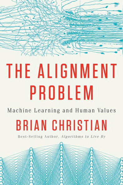 cover image The Alignment Problem: Machine Learning and Human Values