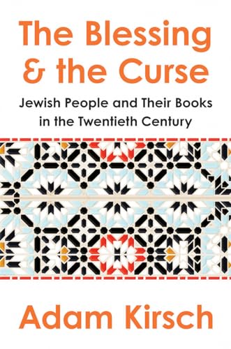 cover image The Blessing and the Curse: The Jewish People and Their Books in the Twentieth Century