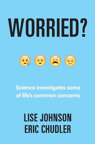 cover image Worried? Science Investigates Some of Life’s Common Concerns 