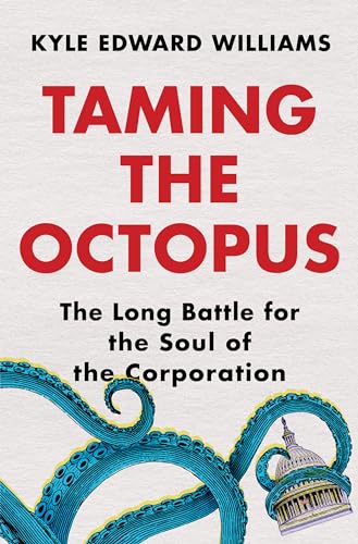 cover image Taming the Octopus: The Long Battle for the Soul of the Corporation