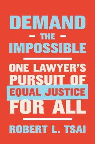 cover image Demand the Impossible: One Lawyer’s Pursuit of Equal Justice for All