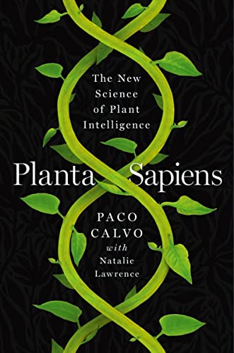 cover image Planta Sapiens: The New Science of Plant Intelligence