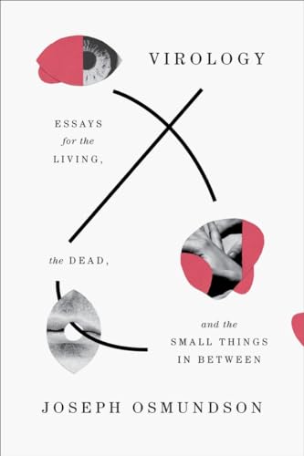 cover image Virology: Essays for the Living, the Dead, and the Small Things in Between