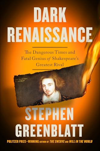cover image Dark Renaissance: The Dangerous Times and Fatal Genius of Shakespeare’s Greatest Rival 
