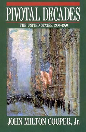 cover image Pivotal Decades: The United States, 1900-1920