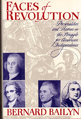 cover image Faces of Revolution: Personalities and Themes in the Struggle for American Independence