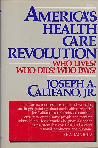 cover image America's Health Care Revolution: Who Lives, Who Dies, Who Pays