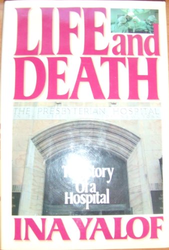 cover image Life and Death: The Story of a Hospital