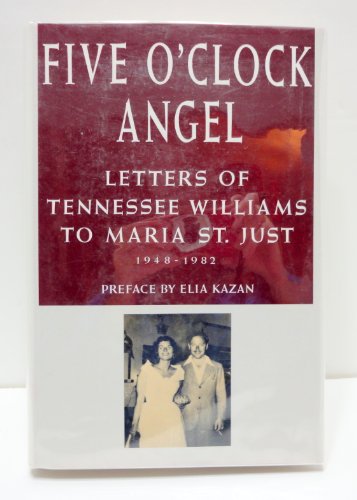 cover image Five O'Clock Angel: Letters of Tennessee Williams to Maria St. Just, 1948-1982