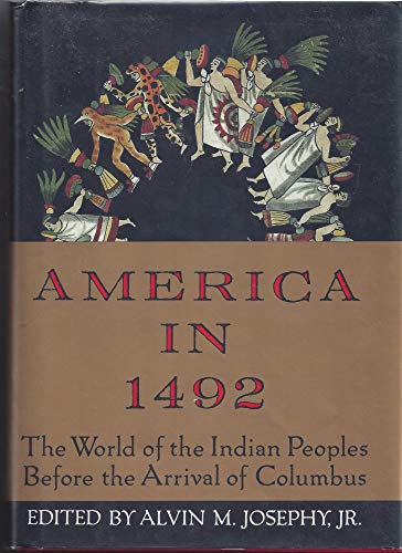 cover image America in 1492: The World of the Indian Peoples Before the Arrival of Columbus