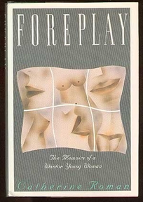 Foreplay: The Memories of a Wanton Woman