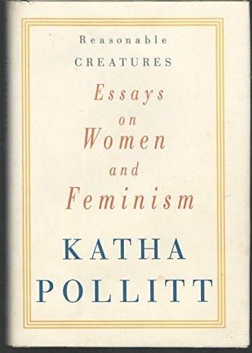 cover image Reasonable Creatures: Essays on Women and Feminism