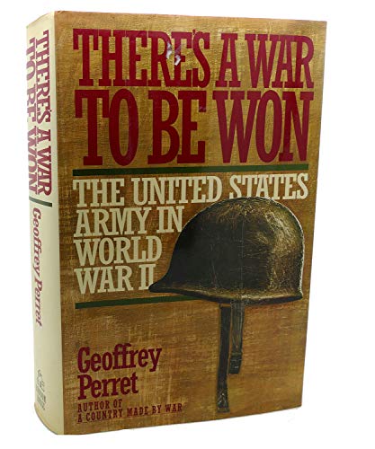 cover image There's a War to Be Won: The United States Army in World War II