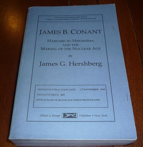cover image James B. Conant: Harvard to Hiroshima and the Making of the Nuclear Age