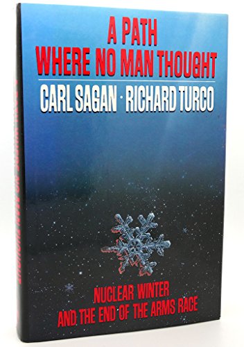 cover image A Path Where No Man Thought: Nuclear Winter and Its Implications