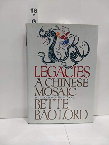 cover image Legacies: A Chinese Mosaic