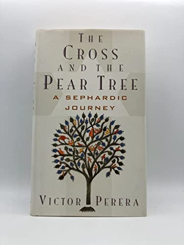 cover image The Cross and the Pear Tree: A Sephardic Journey