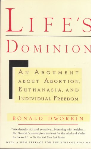 cover image Life's Dominion: An Argument about Abortion, Euthanasia, and Individual Freedom