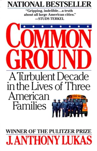 cover image Common Ground: A Turbulent Decade in the Lives of Three American Families