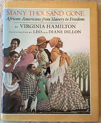 cover image Many Thousand Gone: African Americans from Slavery to Freedom: ALA Notable Children's Book