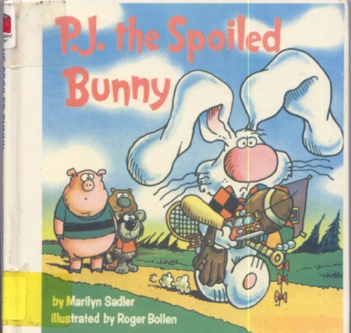 cover image P.J. the Spoiled Bunny