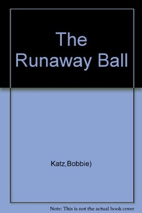 The Runaway Ball