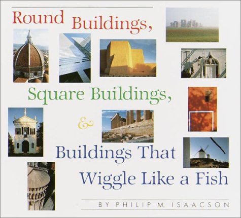 cover image Round Buildings, Square Buildings, and Buildings That Wiggle Like a Fish