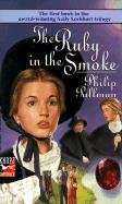 cover image The Ruby in the Smoke: A Sally Lockhart Mystery