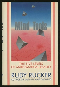 Mind Tools: The Five Levels of Mathematical Reality