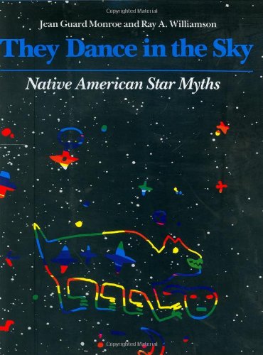 cover image They Dance in the Sky: Native American Star Myths