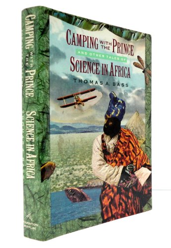 cover image Camping with the Prince and Other Tales of Science in Africa