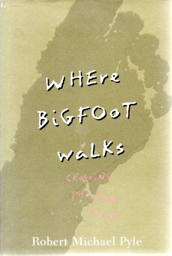 cover image Where Bigfoot Walks: Crossing the Dark Divide