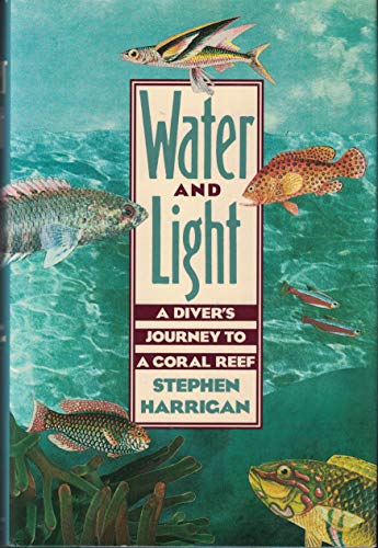 cover image Water and Light: A Diver's Journey to a Coral Reef