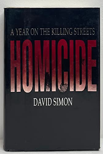cover image Homicide: A Year on the Killing Streets