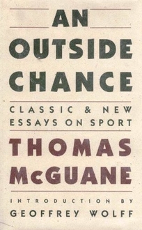 An Outside Chance: Classic and New Essays on Sport