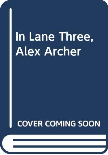cover image In Lane Three, Alex Archer