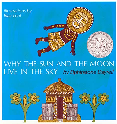 cover image Why the Sun and the Moon Live in the Sky: An African Folktale