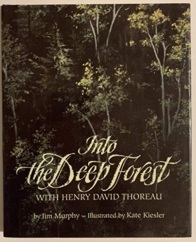 cover image Into the Deep Forest: With Henry David Thoreau