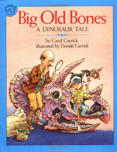 cover image Big Old Bones: A Dinosaur Tale