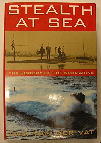 cover image Stealth at Sea: The History of the Submarine