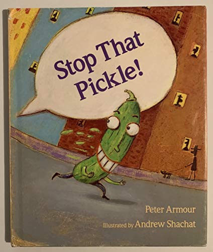 cover image Stop That Pickle!