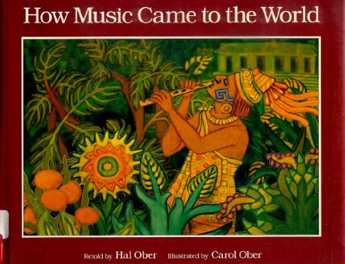 cover image How Music Came to the World: An Ancient Mexican Myth